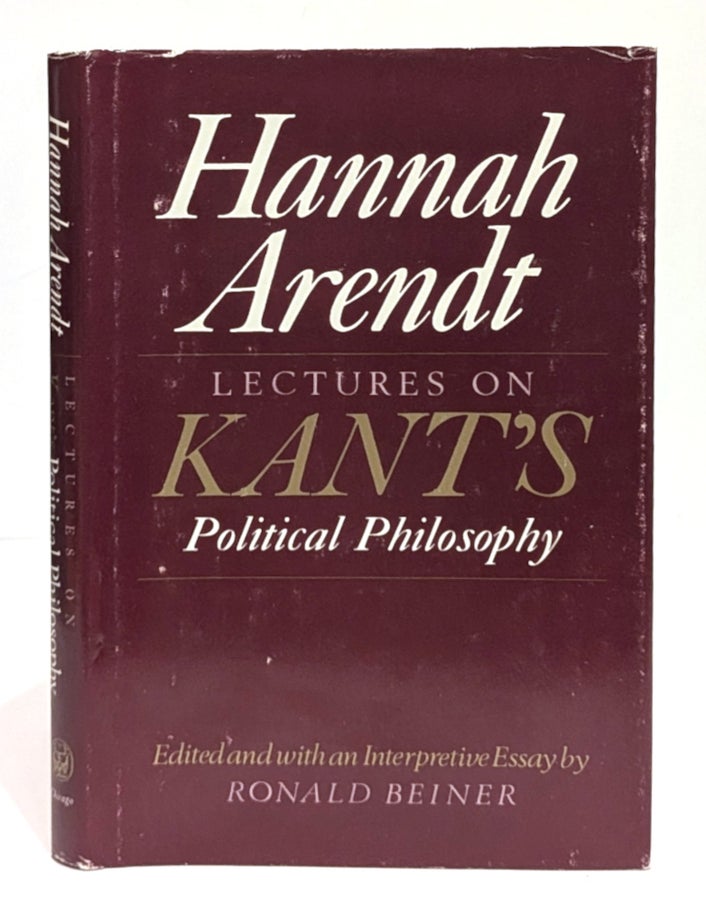 Item #664033 Lectures on Kant's Political Philosophy. Hannah Arendt, Ronald Beiner.