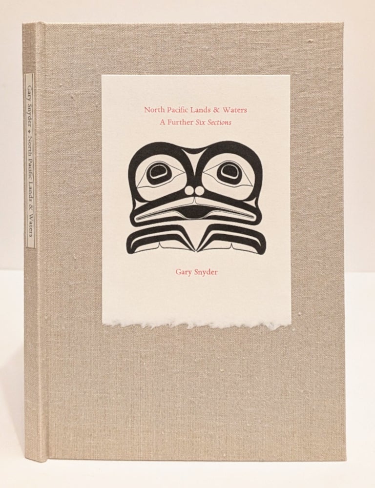 Item #664804 North Pacific Lands & Waters. A Further Six Sections. Illustrations by Bill Holm. Gary Snyder, Bill Holm.