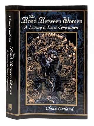 Bond Between Women: A Journey to Fierce Compassion