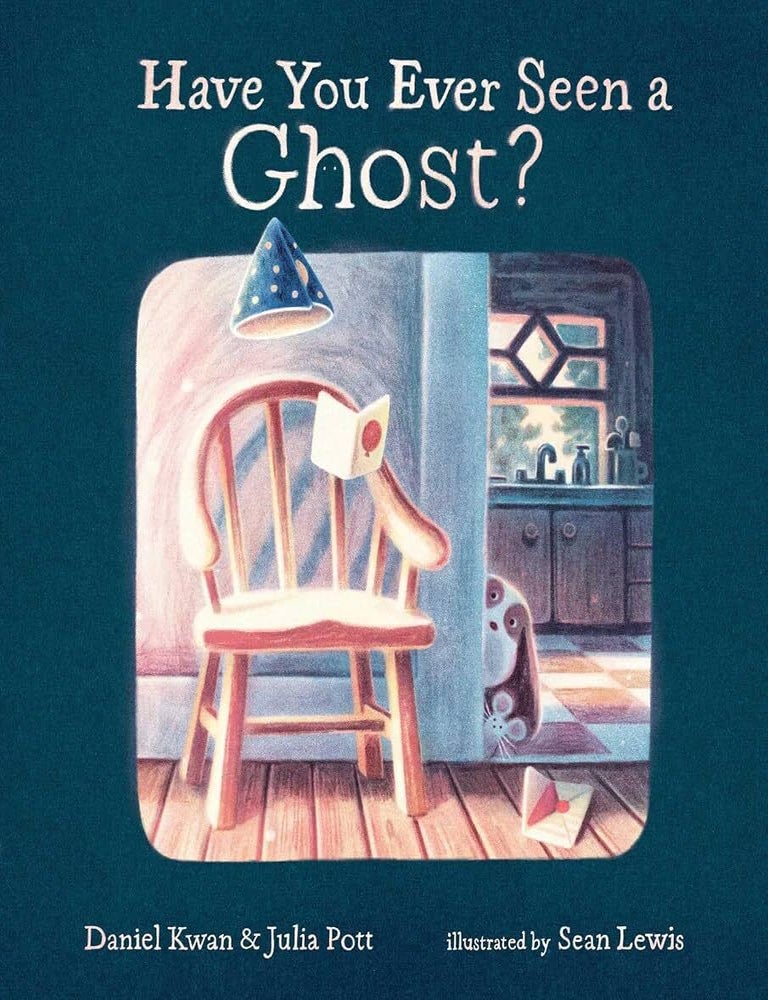 Item #665074 Have You Ever Seen a Ghost? Daniel Kwan, Julia, Pott.