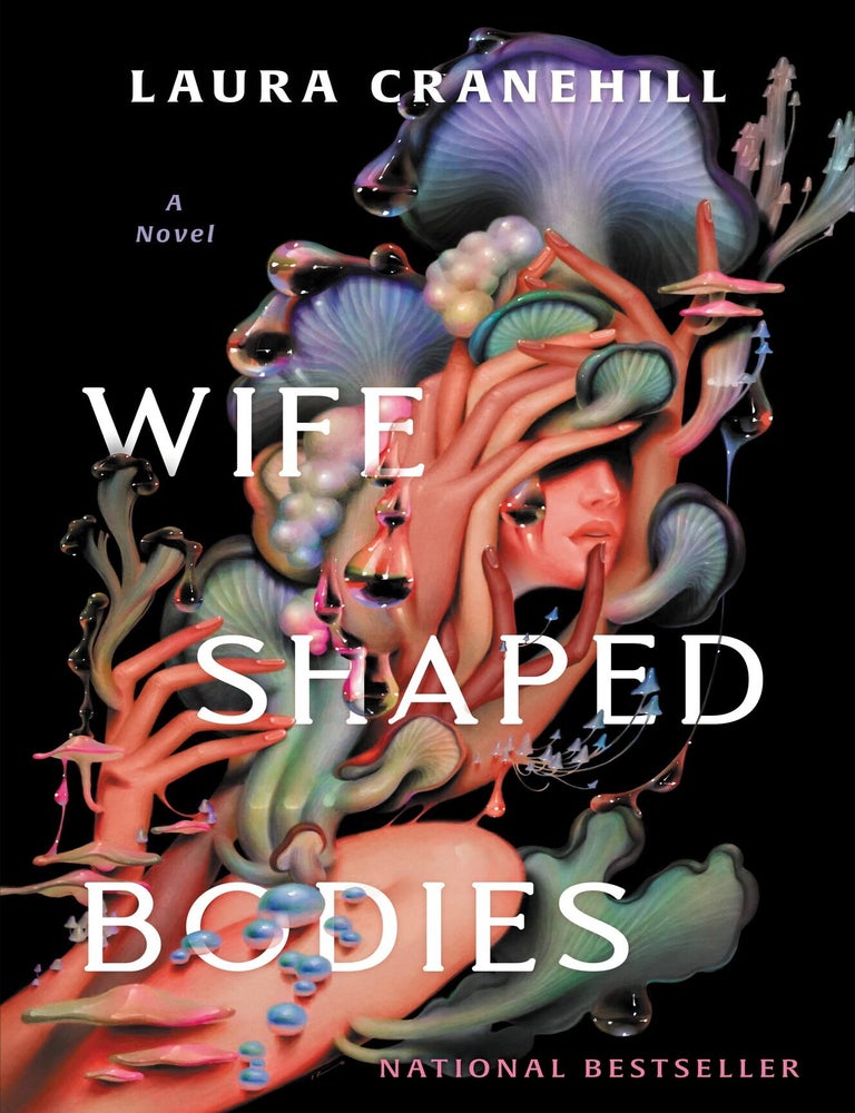 Item #665175 Wife Shaped Bodies. Laura Cranehill.