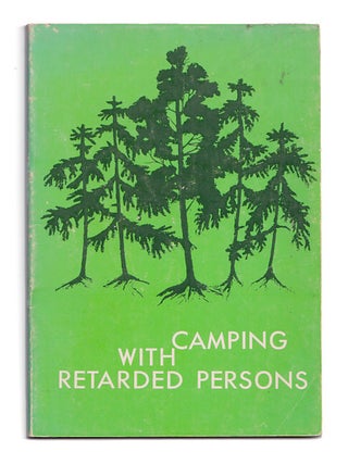 Item #665793 CAMPING WITH RETARDED PERSONS. LaDonna Bogardus