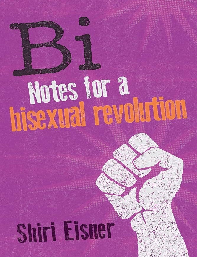 Item #665803 Bi: Notes for a Bisexual Revolution. Shiri Eisner.