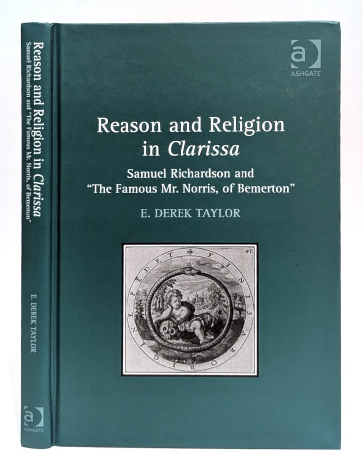 Item #666036 Reason and Religion in Clarissa: Samuel Richardson and 'The Famous Mr. Norris, of Bemerton!'. Derek Taylor.