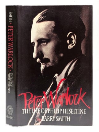 Peter Warlock: The Life of Philip Heseltine