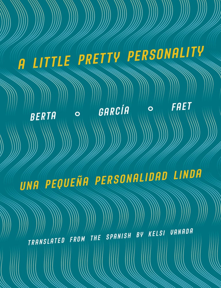 Item #666562 A Little Pretty Personality (Una peque&ntilde;a personalidad linda). Berta Garc&iacute;a Faet, Kelsi Vanada.