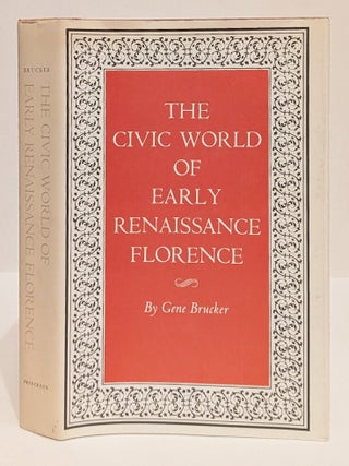 Civic World of Early Renaissance Florence