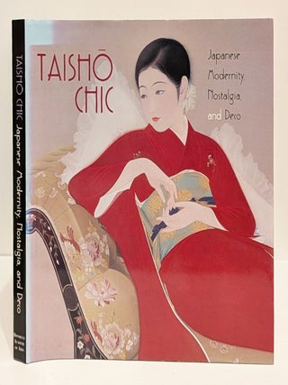 Taisho Chic: Japanese Modernity, Nostalgia, and Deco