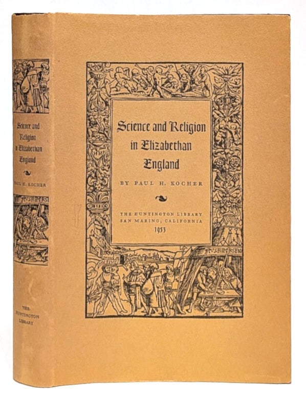 Item #667139 Science and Religion in Elizabethan England. Paul H. Kocher.