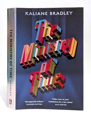 Item #667310 Ministry of Time: The Instant Sunday Times and New York Times Bestseller. Kaliane...