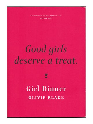 Girl Dinner (Uncorrected Advance Reading Copy
