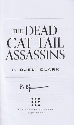 The Dead Cat Tail Assassins (Advanced Uncorrected Manuscript)