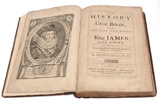 The History of Great Britain, Being the Life and Reign of King James The First, Relating to What Passed from His First Access to The Crown, Till His Death