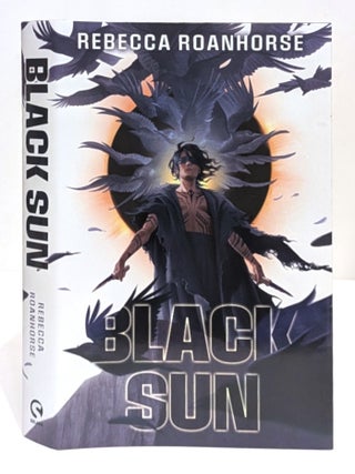 Black Sun [with] Fevered Star [with] Mirrored Heavens; Three Volume Set (Between Earth and Sky. Rebecca Roanhorse.