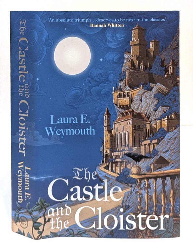 Item #667497 Castle and the Cloister. Laura E. Weymouth.