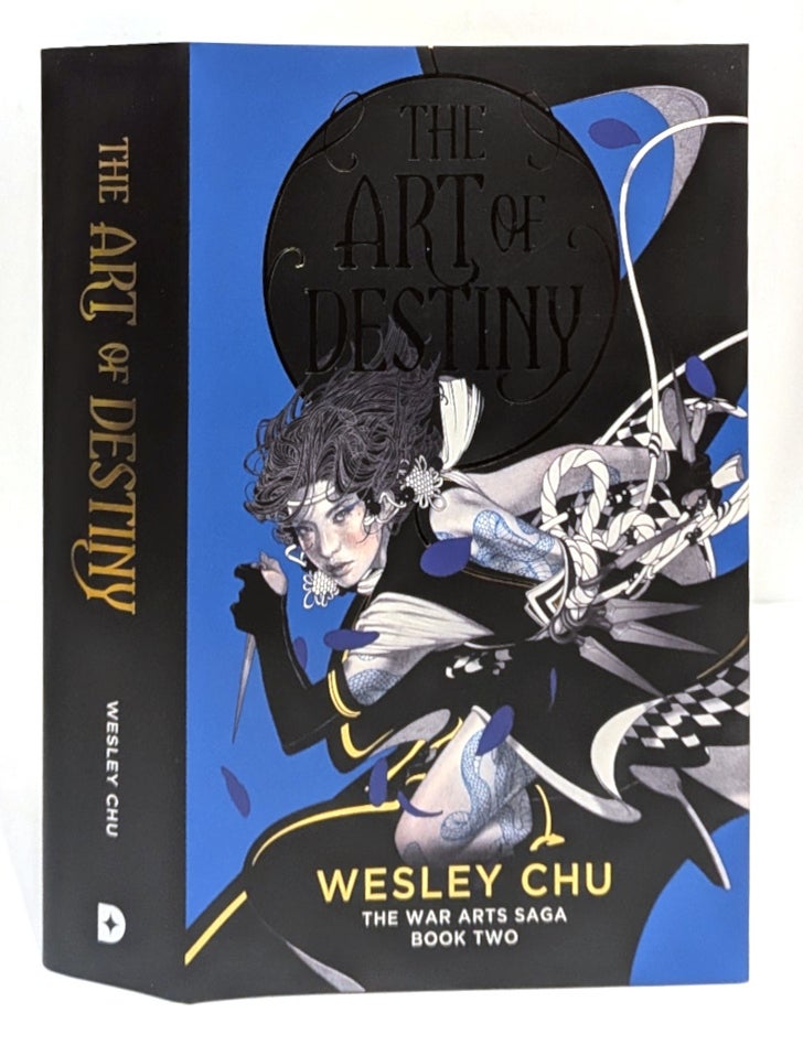 Item #667506 Art of Destiny. Wesley Chu.