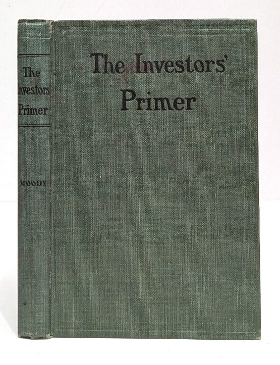 Item #667616 The Investor's Primer. John Moody.