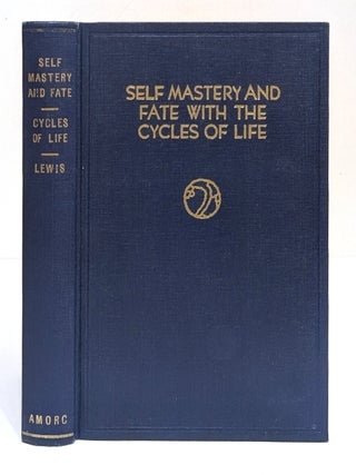Self Mastery and Fate with the Cycles of Life (Rosicrucian Library, Volume VII