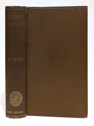 Ingulph's Chronicle of the Abbey of Croyland; with the continuation by Peter of Blois and...