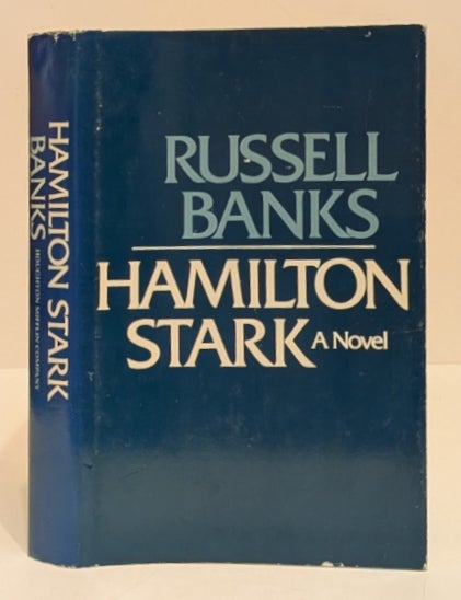 Item #668249 Hamilton Stark. Russell Banks.