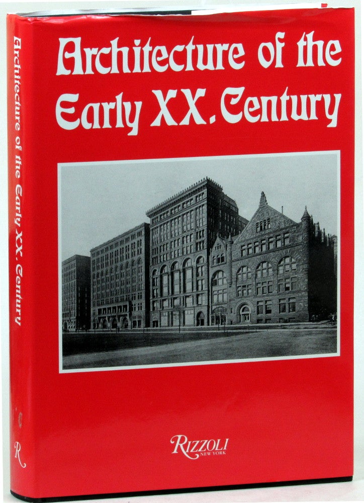 Item #L002393 Architecture of The Early 20th Century. Peter Haiko.
