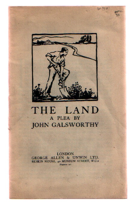 Item #L004439 The Land: A Plea. John Galsworthy.