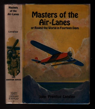 Item #L016488 Masters of the Air-Lanes: Or, Round the World in Fourteen Days. John Prentice Langley