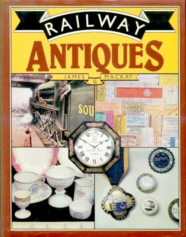 Item #L017748 Railway Antiques. James Mackay.