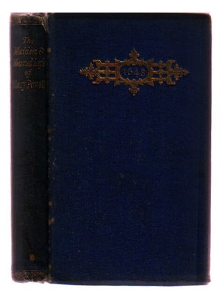 Item #L019178 The Maiden & Married Life of Mary Powell, Afterwards Mistress Milton. John Milton,...