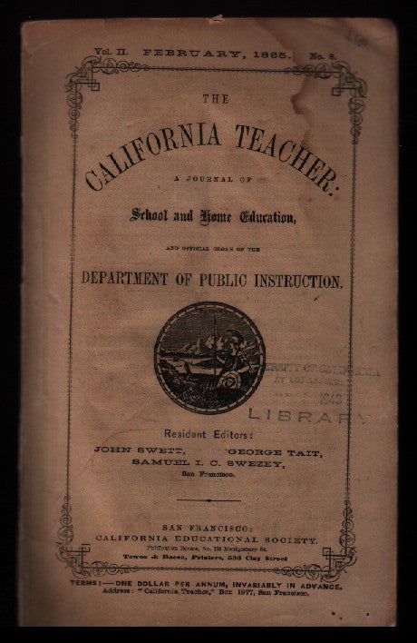 Item #L024296 The California Teacher: Volume 2, Number 8: February, 1865. John Swett.