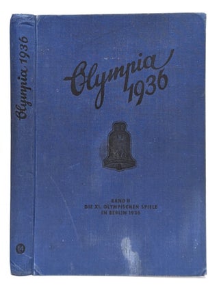 Item #L026538 Die Olympischen Spiele, 1936 in Berlin und Garmisch-Partenkirchen ; Band 2....