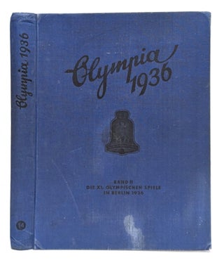 Item #L026538 Die Olympischen Spiele, 1936 in Berlin und Garmisch-Partenkirchen ; Band 2....