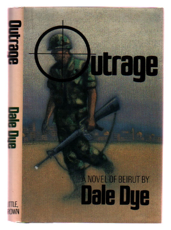 Item #L030217 Outrage: A Novel. Dale Dye.