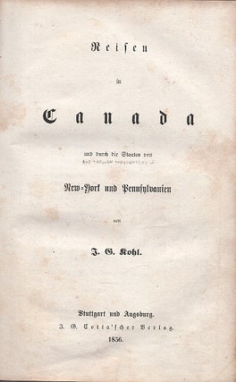 Reisen in Canada, und durch die Staaten von New York und Pennsylvanien. [travel in Canada, New York & Pennsylvania] [2 Volume set]