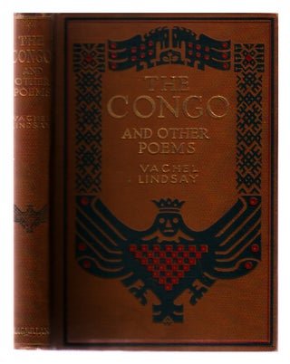 Item #L047470 The Congo : And Other Poems. Vachel Lindsay