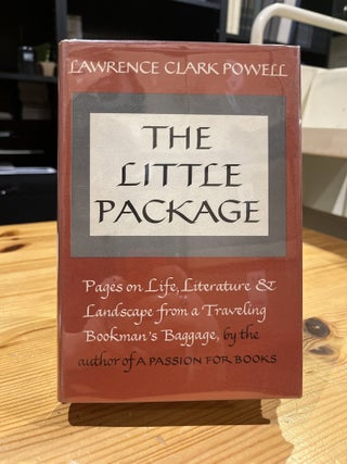 Item #L047714 The Little Package--Pages on Literature and Landscape from a Traveling Bookman's...