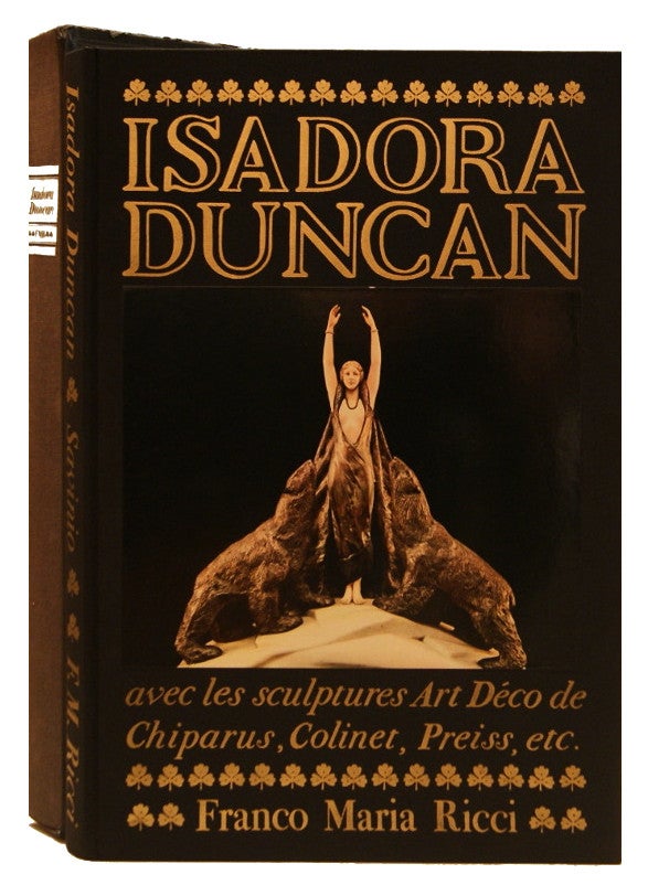 Item #L048211 Isadora Duncan (Les Signes De L'Homme, 7). Isadora Duncan, Alberto Savinio, Umberto Di Cristina, Franco Maria Ricci, Nino Frank.