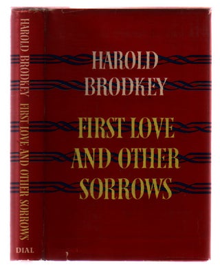 Item #L048295 First Love and Other Sorrows. Harold Brodkey