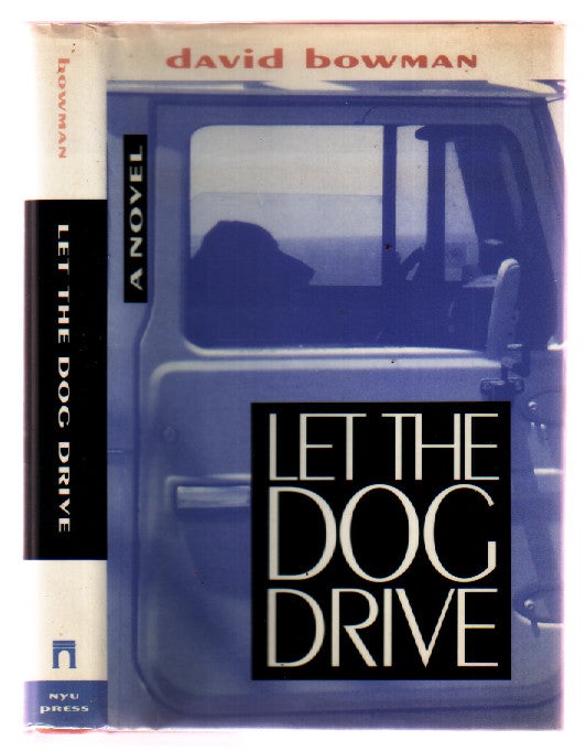 Item #L053014 Let the Dog Drive. David Bowman.