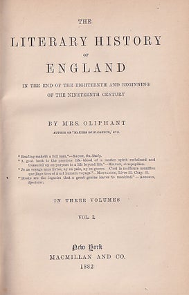 The Literary History of England in the End of the Eighteenth and Beginning of the Nineteenth Century / By Mrs. Oliphant