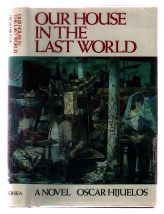 Item #L059757 Our House in the Last World. Oscar Hijuelos
