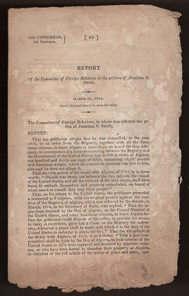 Item #L059901 Report of the Committee of Foreign Relations on the Petition of Jonathan S. Smith...