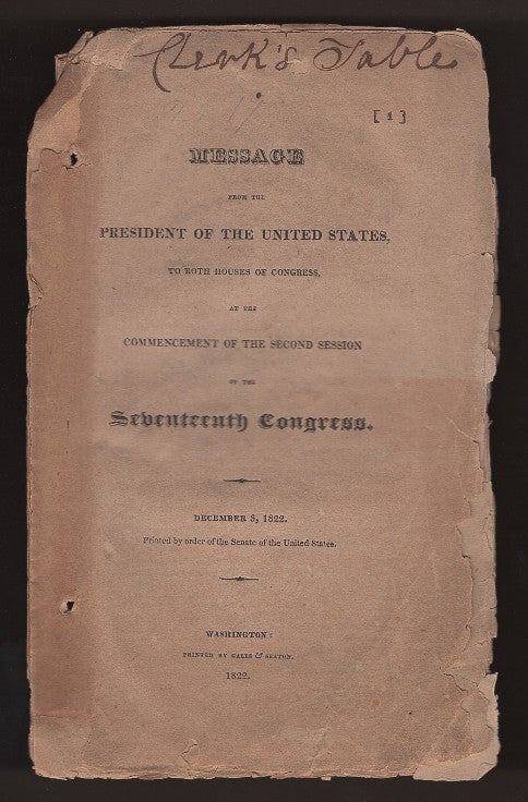 Item #L059929 Message from the President of the United States, to Both Houses of Congress, at the Commencement of the Second Session of the Seventeenth Congress. James Monroe.
