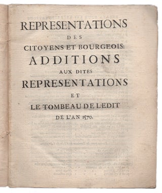 Representations Des Citoyens et Bourgeois: Additions Aux Dites Representations, et Le Tombeau De l'Edit De l'An 1570