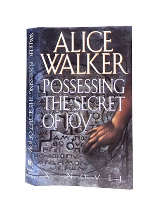 Item #L061627 Possessing the Secret of Joy. Alice Walker