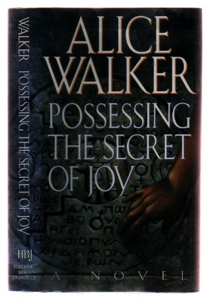 Item #L061627 Possessing the Secret of Joy. Alice Walker