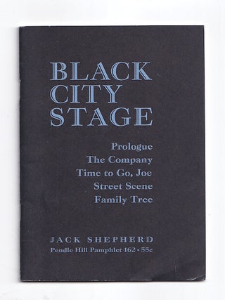 Item #L062033 Black city stage (Pendle Hill pamphlet, 162). Jack Shepherd