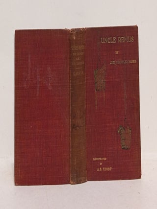 Item #L063190 Uncle Remus: His Songs and His Sayings. Joel Chandler Harris