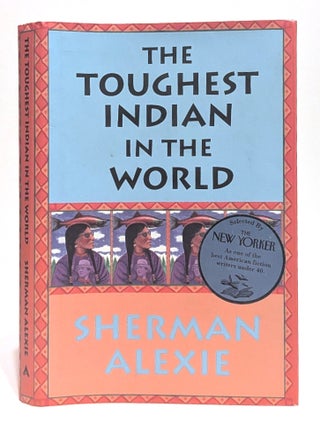 Item #L064010 The Toughest Indian in the World. Sherman Alexie