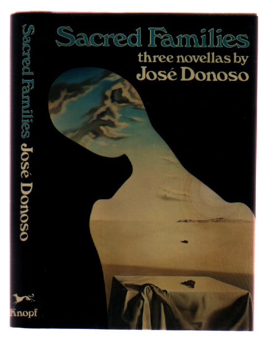 Item #L069206 Sacred Families: Three Novellas. Jose Donoso.